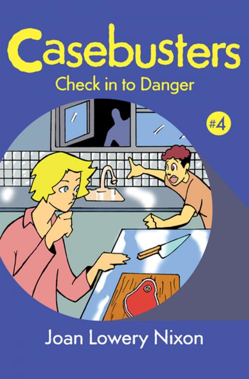 Cover of the book Check in to Danger by Joan Lowery Nixon, Open Road Media