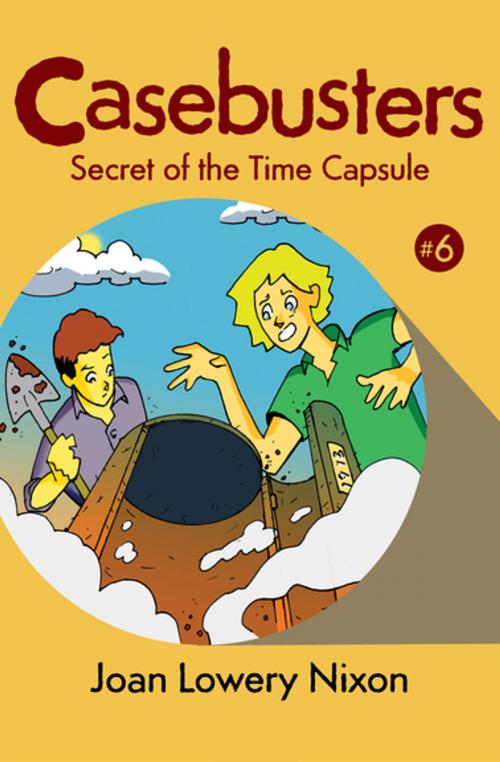 Cover of the book Secret of the Time Capsule by Joan Lowery Nixon, Open Road Media