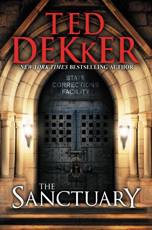 Cover of the book The Sanctuary by Ted Dekker, Center Street