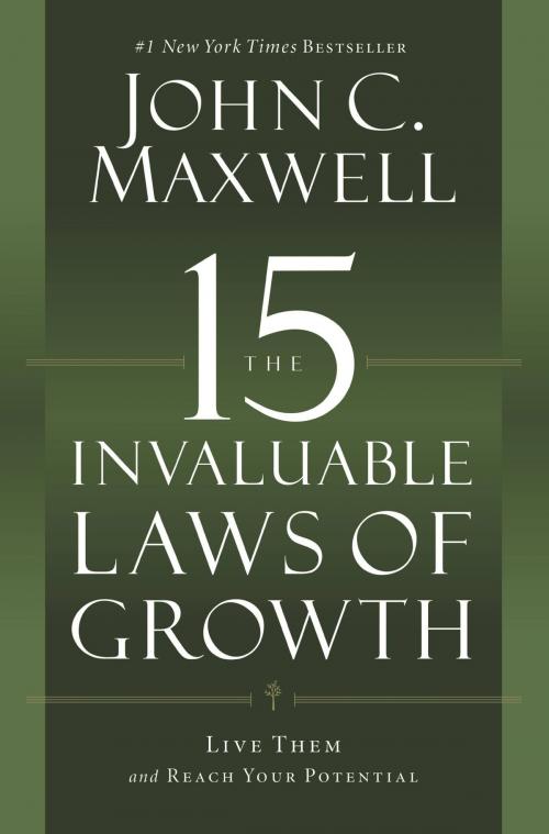 Cover of the book The 15 Invaluable Laws of Growth by John C. Maxwell, Center Street