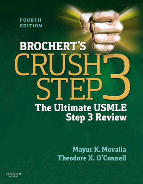 Cover of the book Brochert's Crush Step 3 E-Book by Mayur Movalia, MD, Theodore X. O'Connell, MD, Elsevier Health Sciences