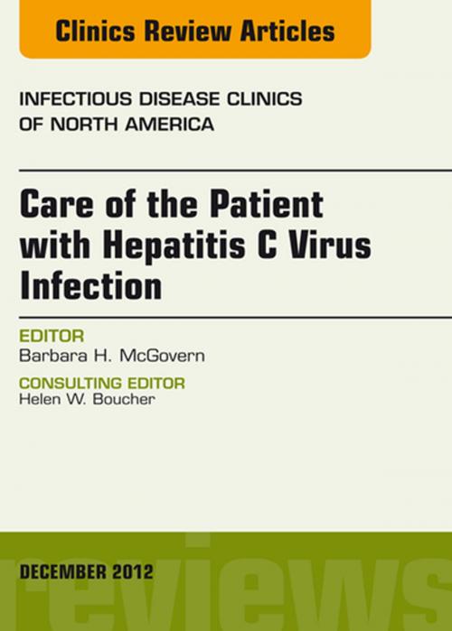 Cover of the book Care of the Patient with Hepatitis C Virus Infection, An Issue of Infectious Disease Clinics - E-Book by Barbara McGovern, MD, Elsevier Health Sciences