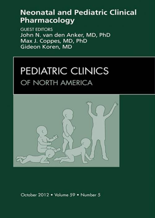 Cover of the book Neonatal and Pediatric Clinical Pharmacology, An Issue of Pediatric Clinics - E-Book by Gideon Koren, MD, John N van den Anker, MD, Max J. Coppes, MD, PhD, MBA, Elsevier Health Sciences
