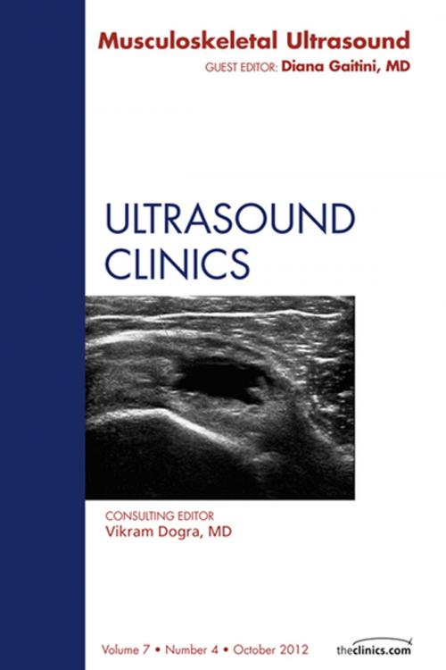 Cover of the book Musculoskeletal Ultrasound, An Issue of Ultrasound Clinics by Diana Gaitini, Elsevier Health Sciences