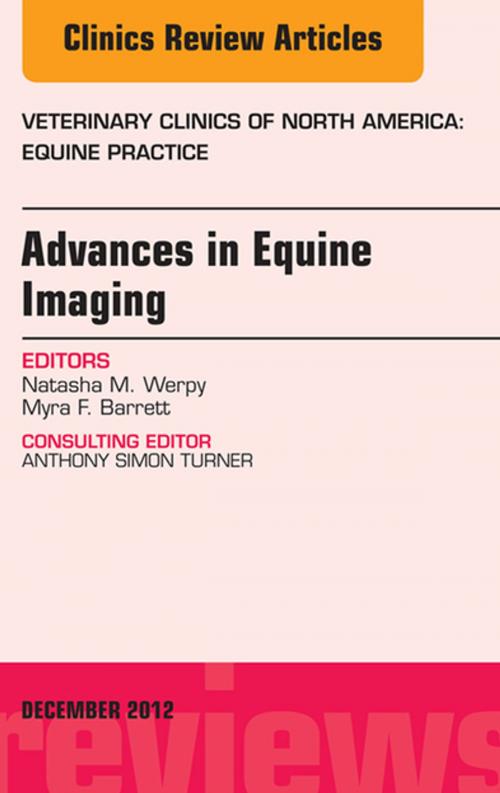 Cover of the book Advances in Equine Imaging, An Issue of Veterinary Clinics: Equine Practice - E-Book by Natasha M. Werpy, DVM, Myra F. Barrett, DVM, MS, Elsevier Health Sciences