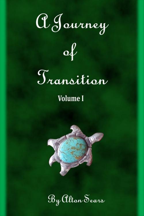 Cover of the book Journey of Transition Volume 1 by Alton Sears, ebookit
