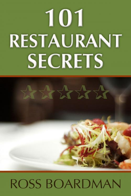 Cover of the book 101 Restaurant Secrets by Ross Boardman, ebookit