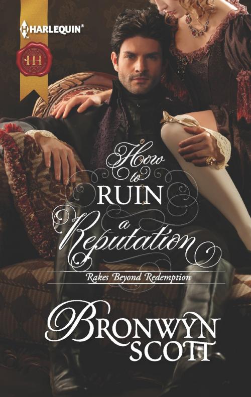 Cover of the book How to Ruin a Reputation by Bronwyn Scott, Harlequin