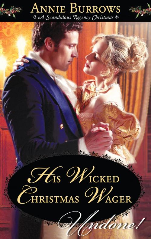 Cover of the book His Wicked Christmas Wager by Annie Burrows, Harlequin