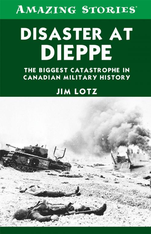 Cover of the book Disaster at Dieppe by Jim Lotz, James Lorimer & Company Ltd., Publishers