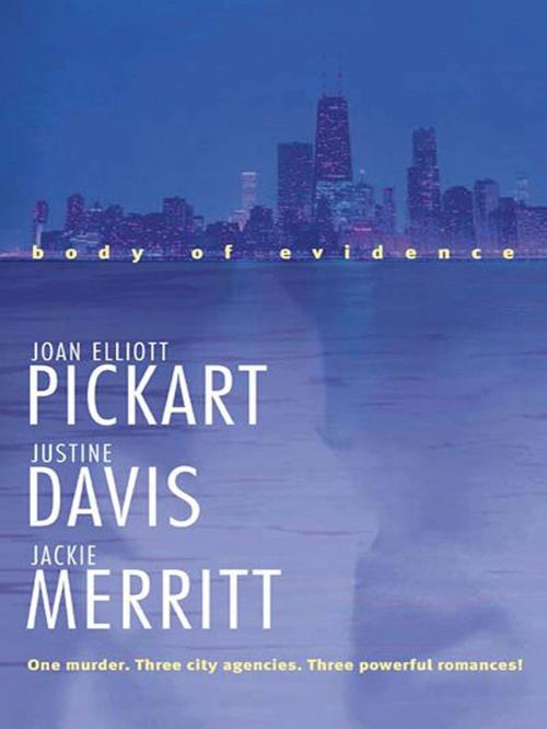 Cover of the book Body of Evidence by Joan Elliott Pickart, Justine Davis, Jackie Merritt, Silhouette