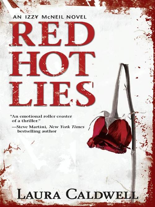 Cover of the book Red Hot Lies by Laura Caldwell, MIRA Books