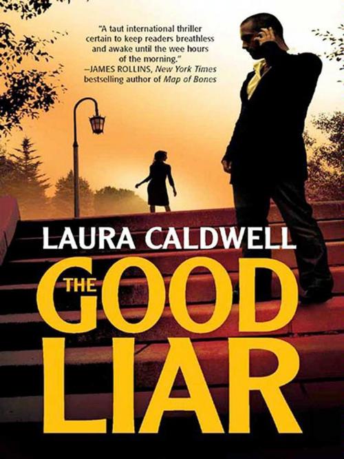 Cover of the book The Good Liar by Laura Caldwell, MIRA Books