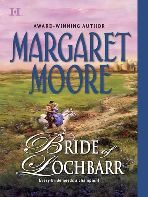 Cover of the book Bride of Lochbarr by Margaret Moore, HQN Books