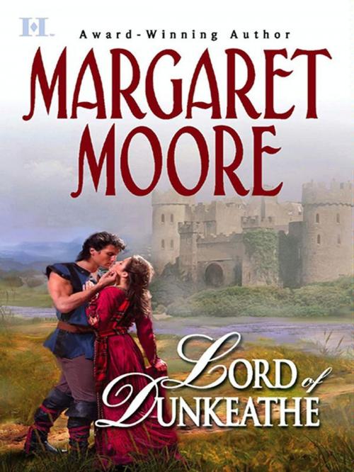 Cover of the book Lord of Dunkeathe by Margaret Moore, HQN Books