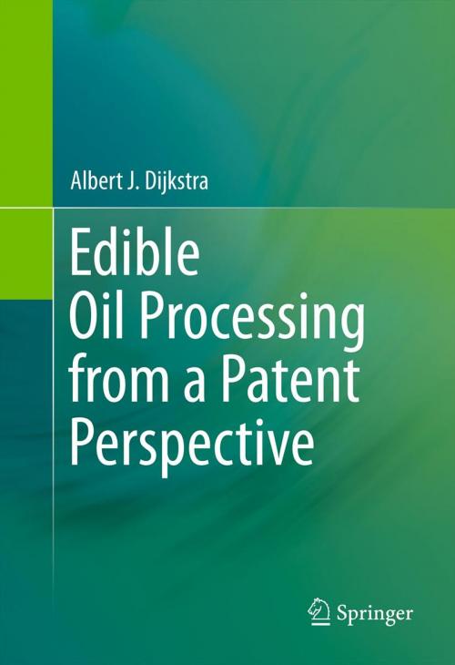 Cover of the book Edible Oil Processing from a Patent Perspective by Albert J. Dijkstra, Springer US