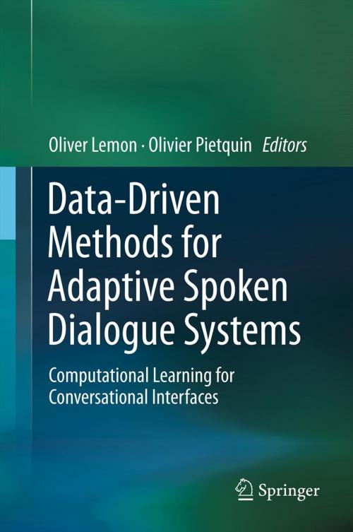Cover of the book Data-Driven Methods for Adaptive Spoken Dialogue Systems by , Springer New York