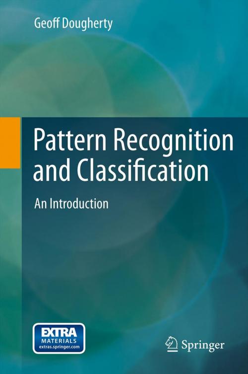 Cover of the book Pattern Recognition and Classification by Geoff Dougherty, Springer New York