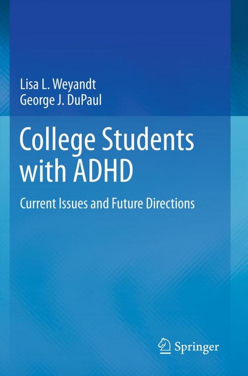 Cover of the book College Students with ADHD by Lisa L. Weyandt, George J. DuPaul, Springer New York