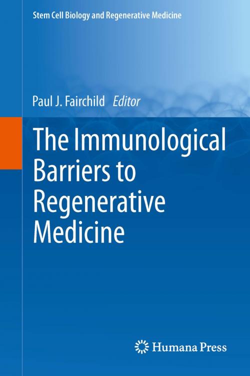Cover of the book The Immunological Barriers to Regenerative Medicine by , Springer New York