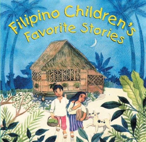 Cover of the book Filipino Children's Favorite Stories by Liana Romulo, Tuttle Publishing