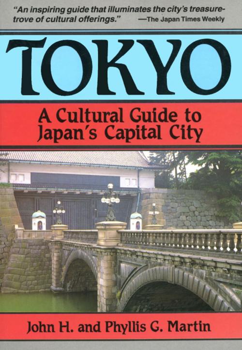 Cover of the book Tokyo a Cultural Guide by John H. Martin, Phyllis G. Martin, Tuttle Publishing