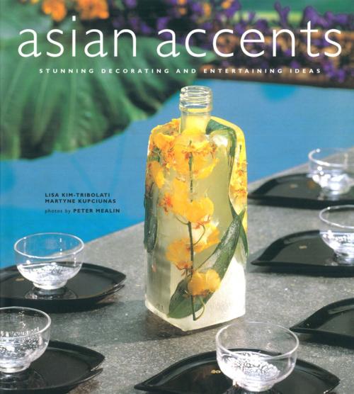 Cover of the book Asian Accents by Lisa Kim-Tribolati, Martyne Kupciunas, Tuttle Publishing