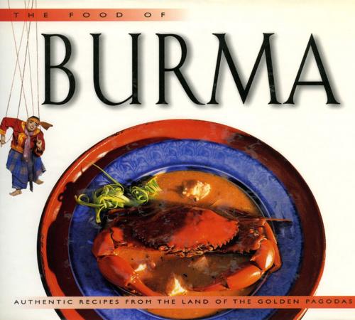 Cover of the book Food of Burma by Claudia Saw Lwin, Tuttle Publishing