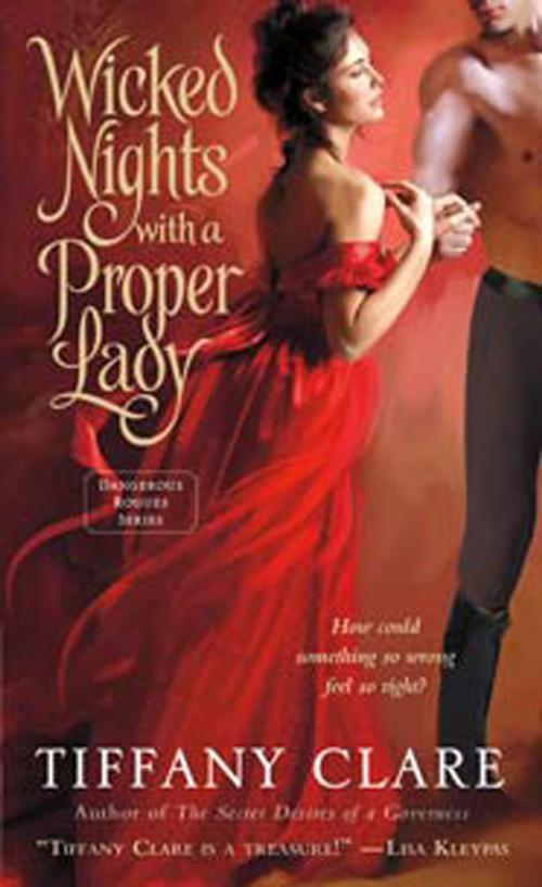 Cover of the book Wicked Nights With a Proper Lady by Tiffany Clare, St. Martin's Press