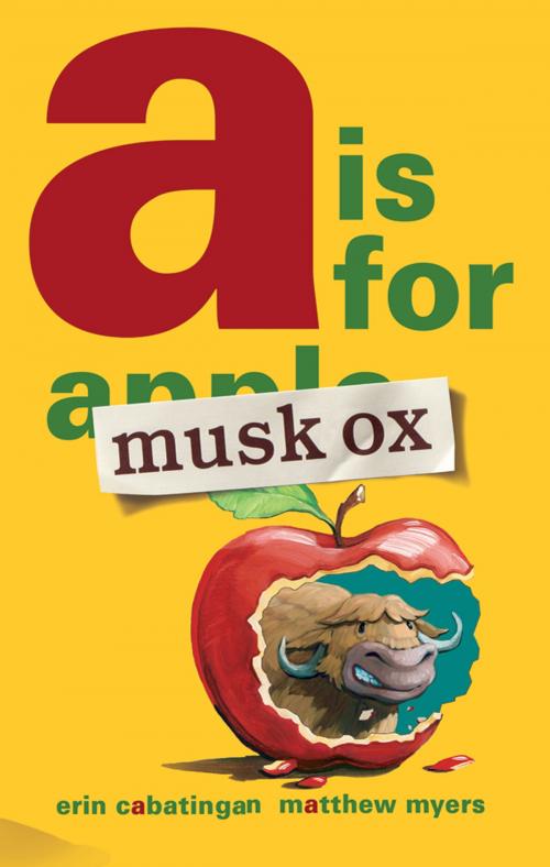 Cover of the book A Is for Musk Ox by Erin Cabatingan, Roaring Brook Press