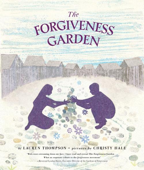 Cover of the book The Forgiveness Garden by Lauren Thompson, Feiwel & Friends