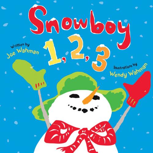 Cover of the book Snowboy 1, 2, 3 by Joe Wahman, Henry Holt and Co. (BYR)