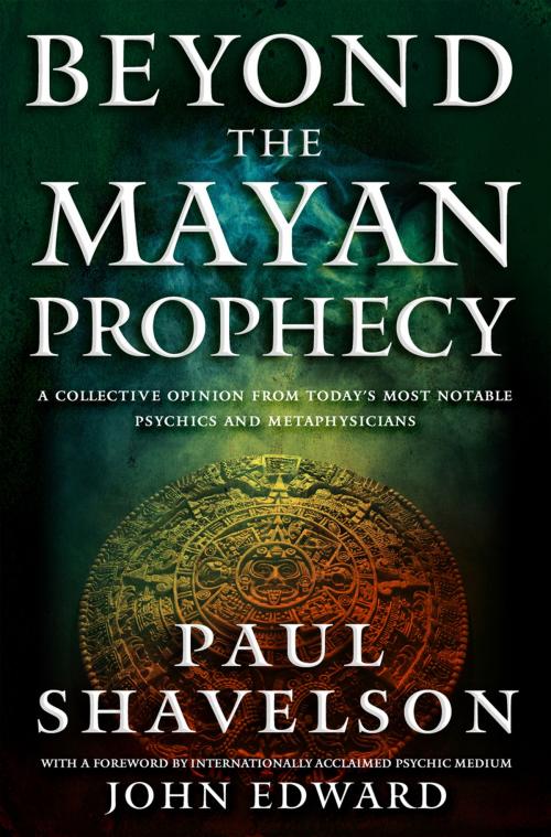 Cover of the book Beyond the Mayan Prophecy by Paul Shavelson, Tom Doherty Associates