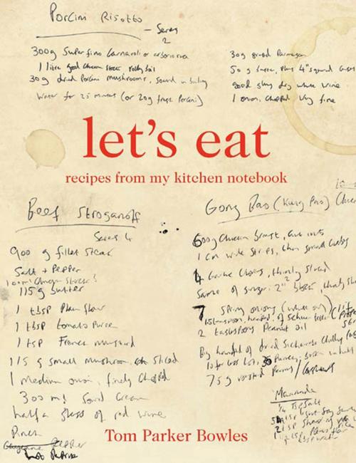 Cover of the book Let's Eat by Tom Parker Bowles, St. Martin's Press