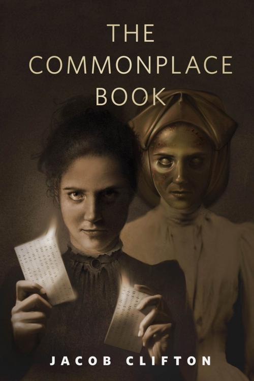 Cover of the book The Commonplace Book by Jacob Clifton, Tom Doherty Associates