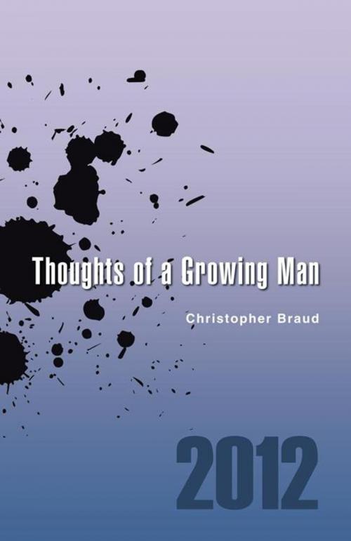 Cover of the book Thoughts of a Growing Man by Christopher Braud, Trafford Publishing
