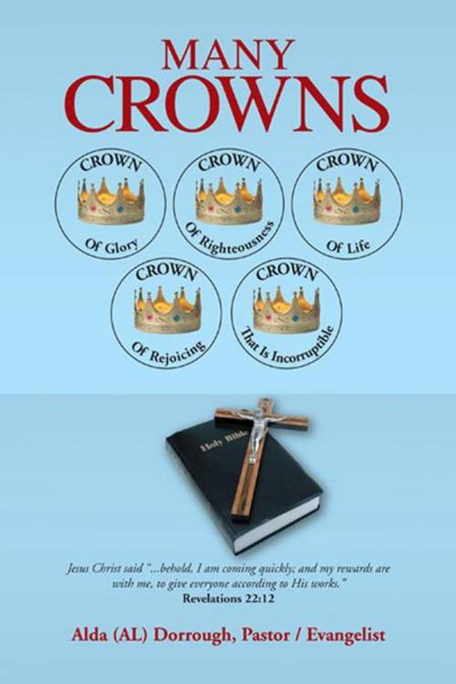 Cover of the book Many Crowns by Alda (AL) Dorrough, Trafford Publishing