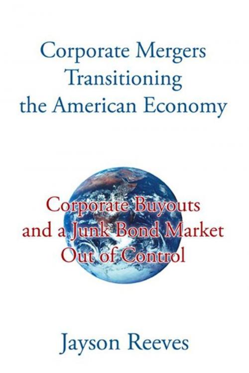 Cover of the book Corporate Mergers Transitioning the American Economy by Jayson Reeves, iUniverse