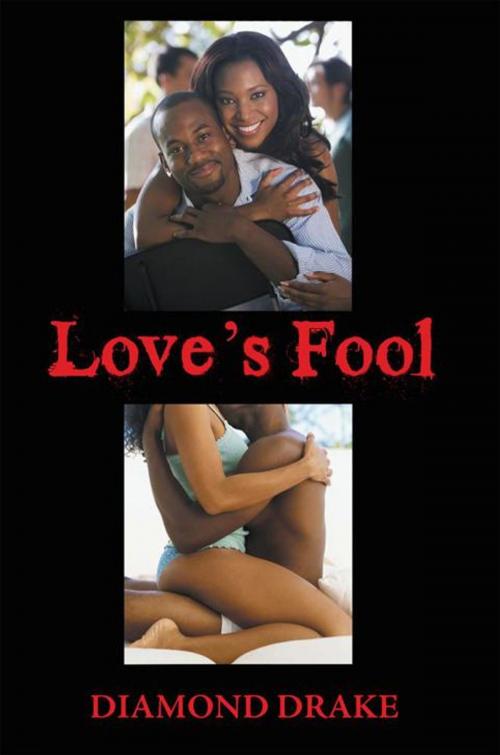 Cover of the book Love's Fool by Diamond Drake, iUniverse