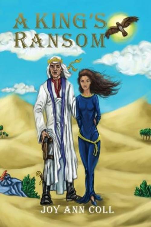 Cover of the book A King's Ransom by Joy Ann Coll, Joy Ann Coll