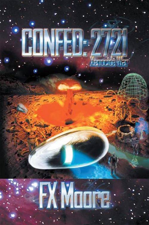 Cover of the book Confed: 2721 by Xenocide War, Xlibris US