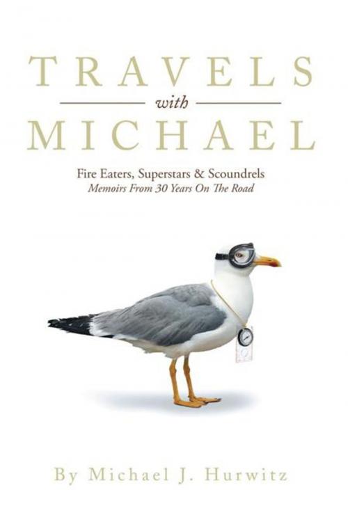 Cover of the book Travels with Michael by Michael J. Hurwitz, AuthorHouse