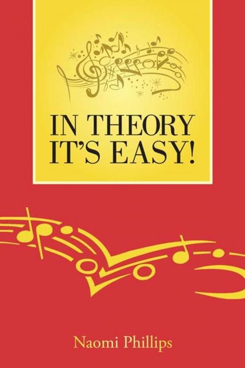 Cover of the book In Theory It's Easy! by Naomi Phillips, AuthorHouse UK