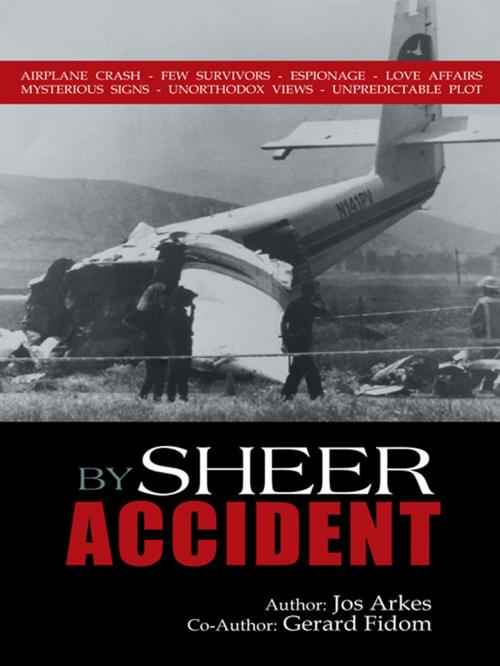 Cover of the book By Sheer Accident by Jos Arkes, Gerard Fidom, AuthorHouse UK