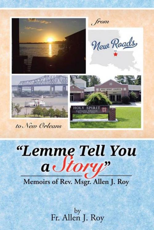 Cover of the book “Lemme Tell You a Story” by Fr. Allen J. Roy, AuthorHouse