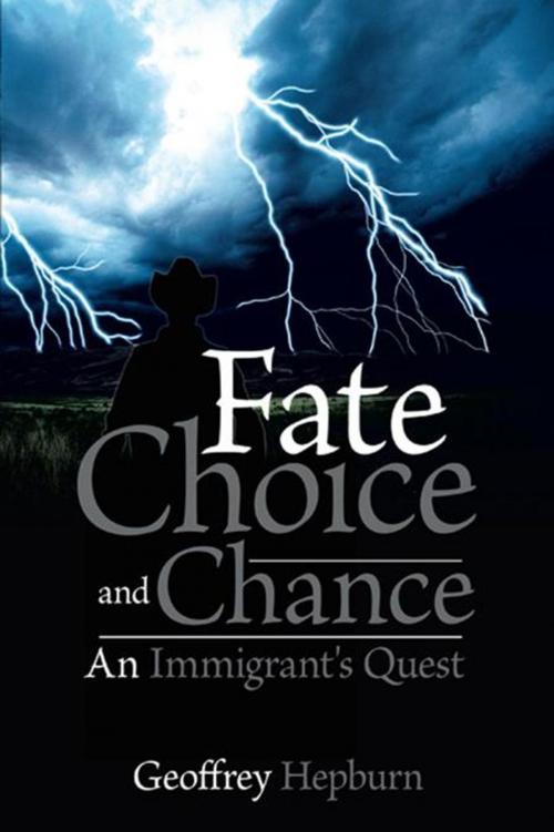 Cover of the book Fate Choice and Chance by Geoffrey Hepburn, AuthorHouse