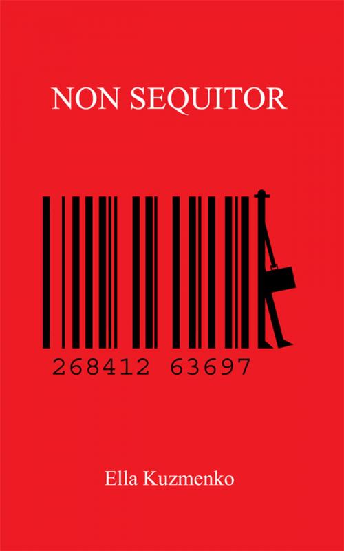 Cover of the book Non Sequitor by Ella Kuzmenko, AuthorHouse
