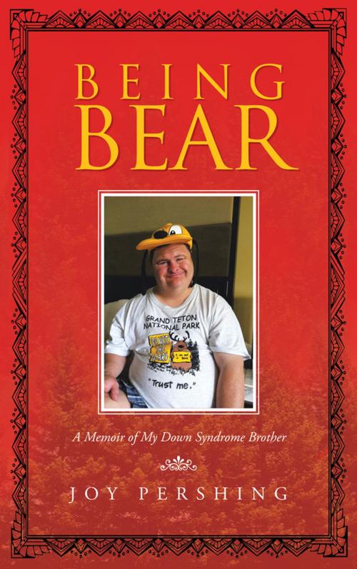 Cover of the book Being Bear by Joy Pershing, AuthorHouse