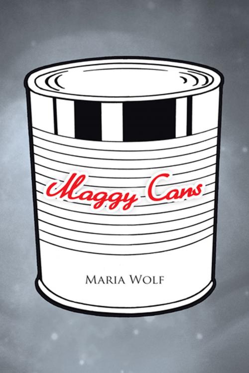 Cover of the book Maggy Cans by Maria Wolf, AuthorHouse
