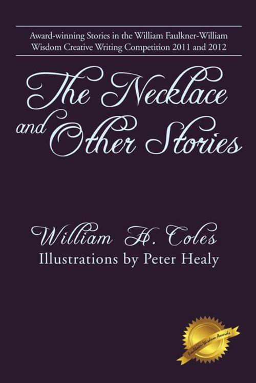 Cover of the book The Necklace and Other Stories by William H. Coles, AuthorHouse